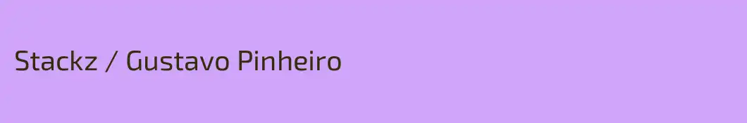 Stackz / Gustavo Pinheiro